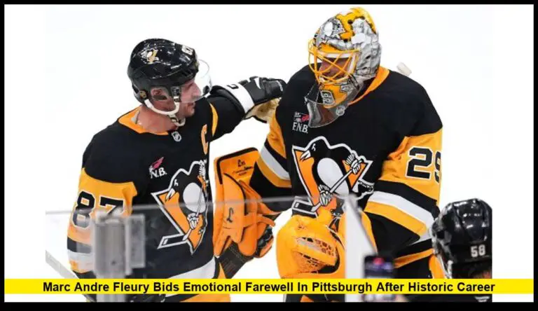 Marc Andre Fleury Bids Emotional Farewell in Pittsburgh After Historic Career