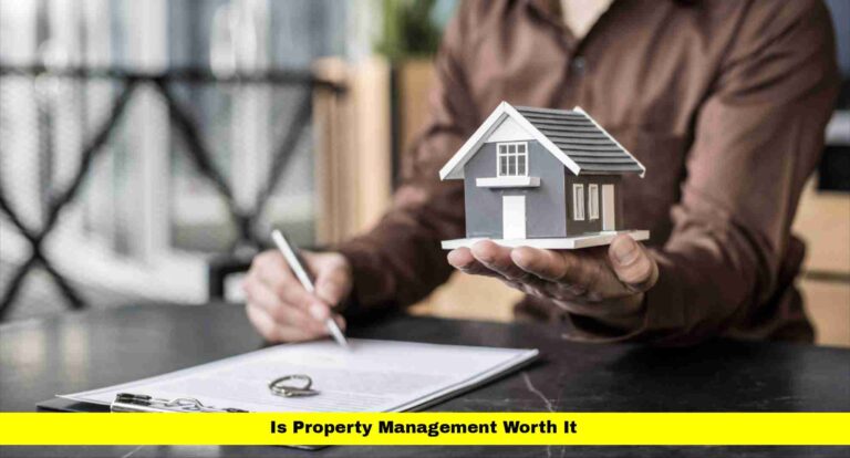 Is Property Management Worth It