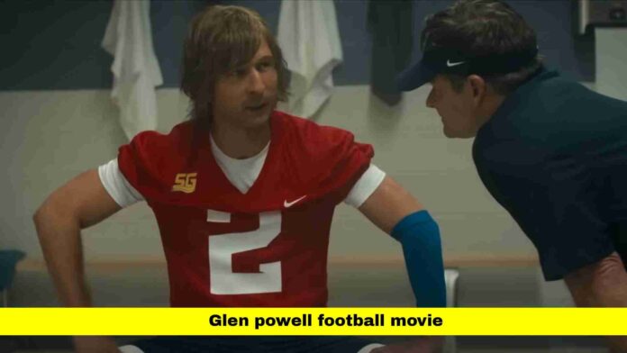 Glen Powell Football Movie Glen Powell Football Movie