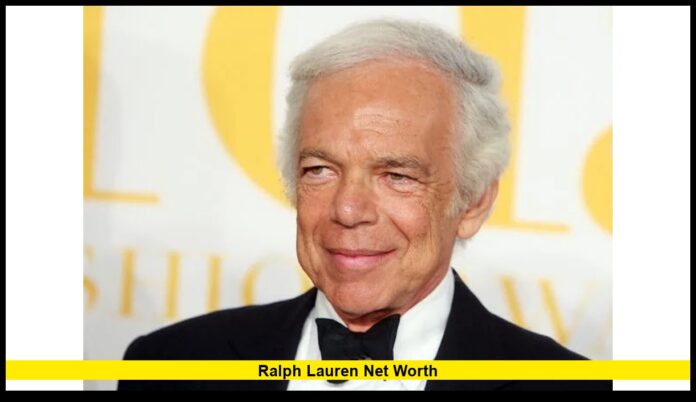 Ralph Lauren Net Worth