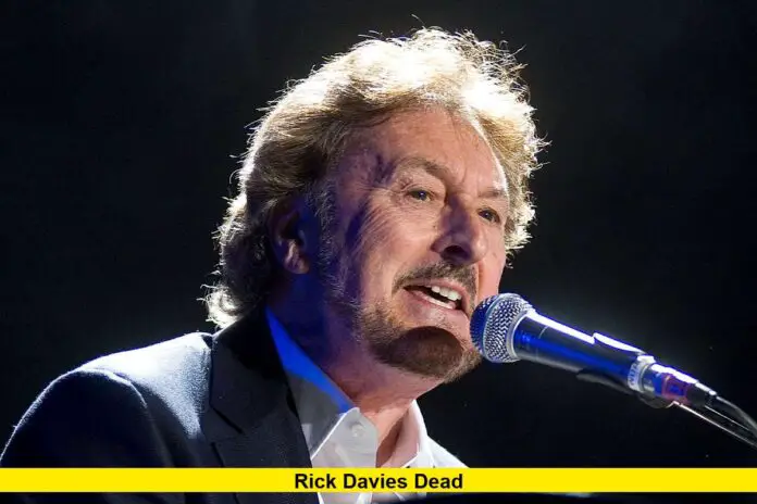 Rick Davies Dead