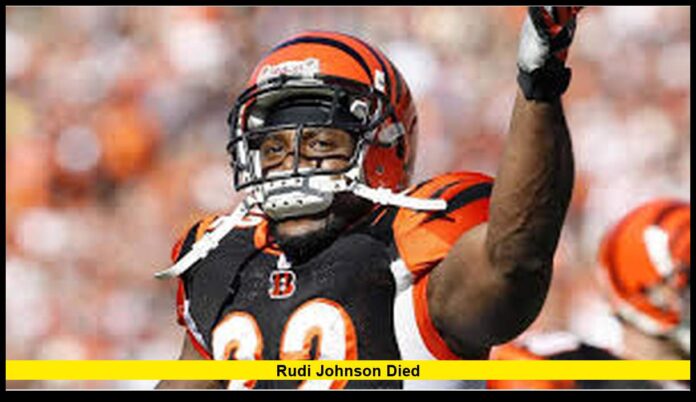 Rudi Johnson Died – Remembering the Former NFL Star at 45