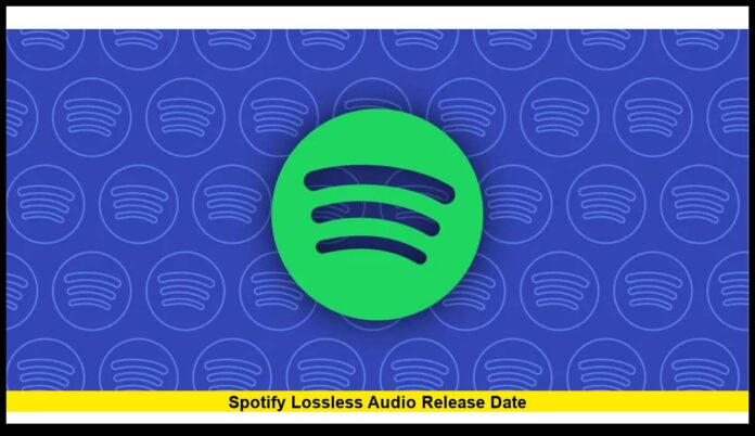 Spotify Lossless Audio Release Date