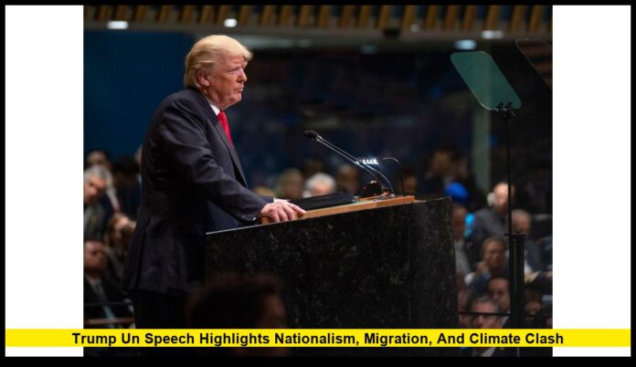 Trump UN speech, Donald Trump, United Nations, migration policy, climate change, Ukraine war, U.S. foreign policy, nationalism, sovereignty, diplomacy,