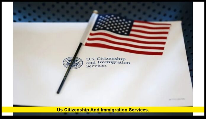 US Citizenship and Immigration Services. US Citizenship and Immigration Services