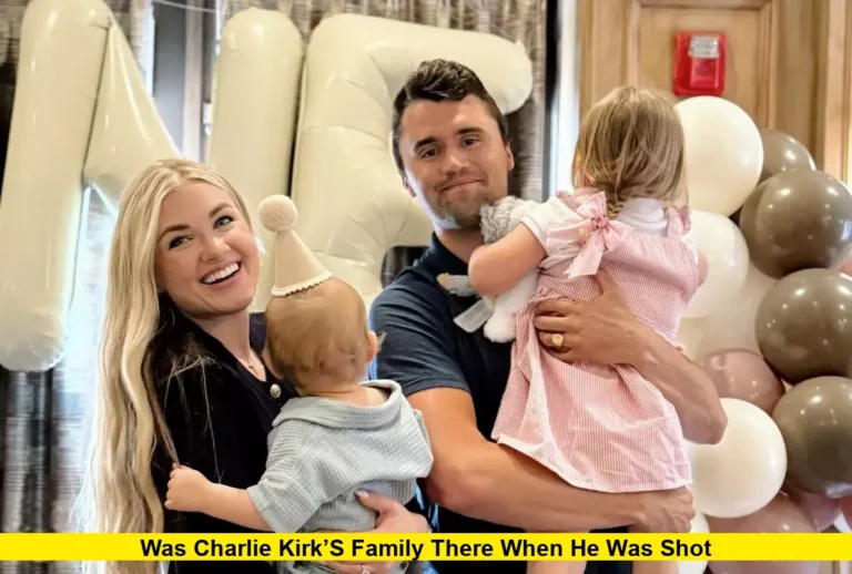 Was Charlie Kirk’s Family There When He Was Shot