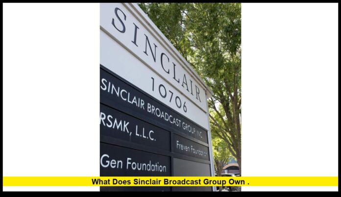 What Does Sinclair Broadcast Group Own