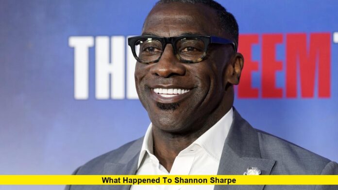 What Happened to Shannon Sharpe