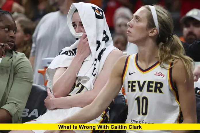 What is wrong with Caitlin Clark