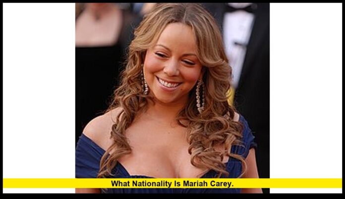 What Nationality Is Mariah Carey. What Nationality Is Mariah Carey