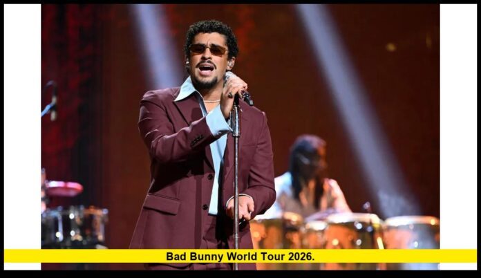 bad bunny world tour 2026. bad bunny world tour 2026