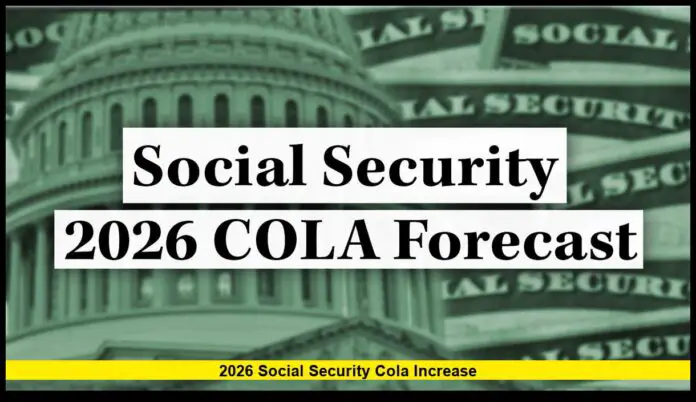 2026 Social Security COLA Increase: What to Expect, How It’s Calculated, and Why It Matters