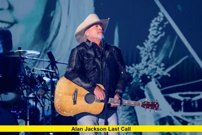 Alan Jackson Last Call