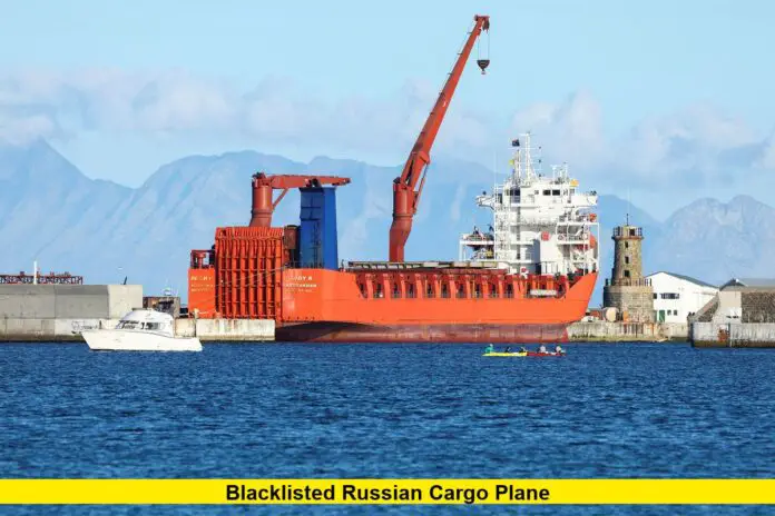 Blacklisted Russian Cargo Plane