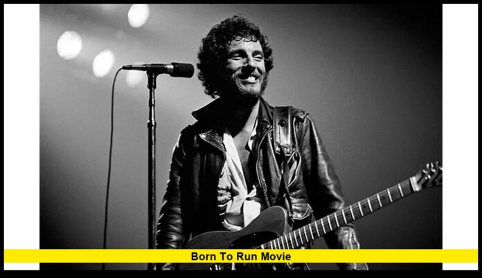 Born to Run Movie Born to Run Movie: How Bruce Springsteen’s Anthem Turned into Film and Documentary