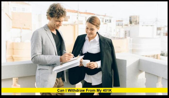 Can I Withdraw From My 401k: Rules, Penalties, and 2025 Updates Explained
