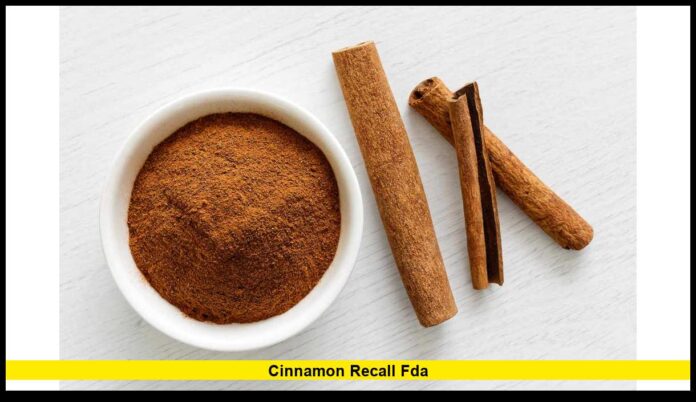 Cinnamon Recall FDA