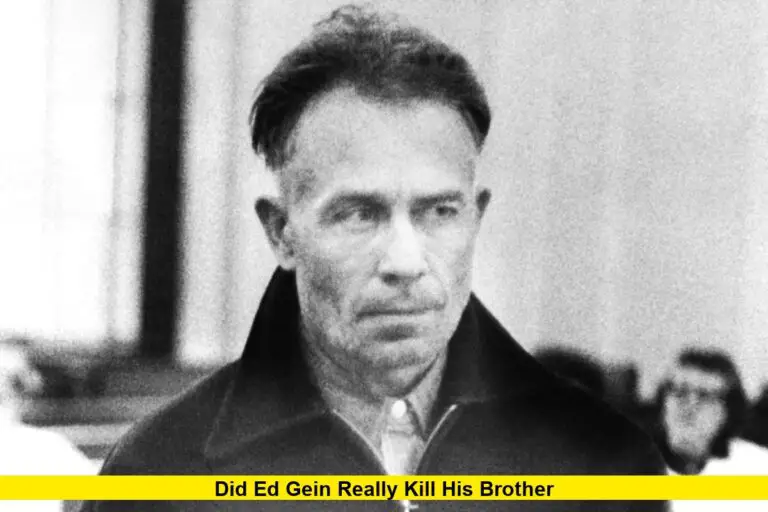 Did Ed Gein Really Kill His Brother