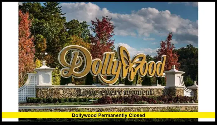 Dollywood Permanently Closed? Unraveling the Rumors