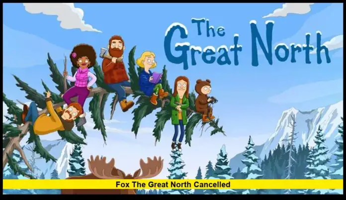 FOX The Great North Cancelled: Animated Series Ends After Five Seasons