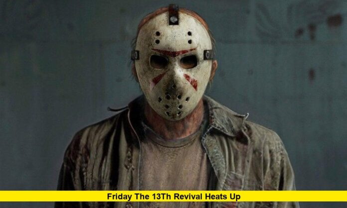 Friday the 13th Revival Heats Up