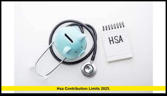 HSA contribution limits 2025