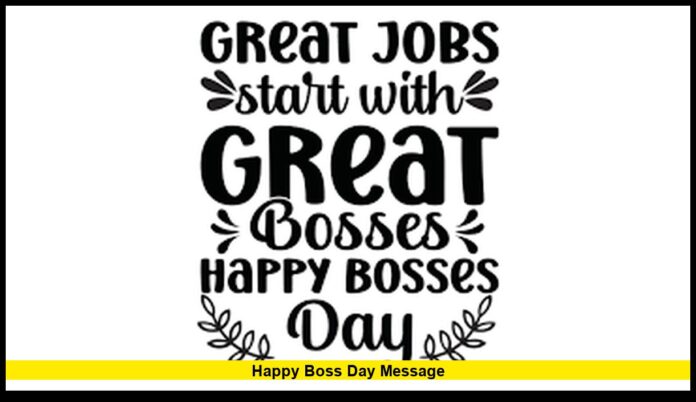 Happy Boss Day Message Happy Boss Day Message: Thoughtful Ways to Celebrate Your Leader
