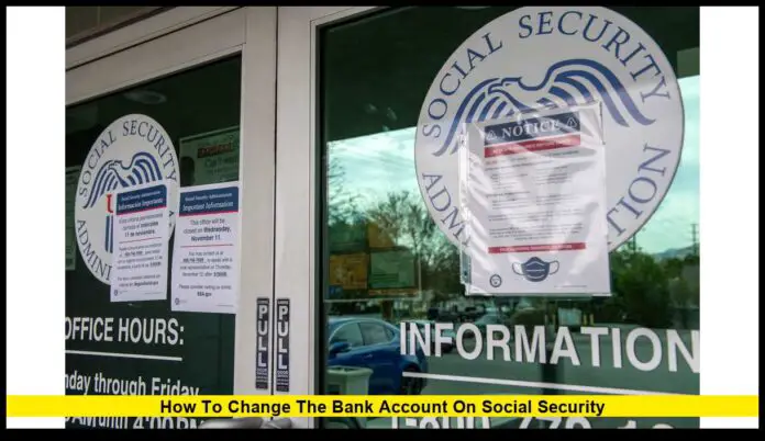 How to Change the Bank Account on Social Security: Complete 2025 Guide for U.S. Beneficiaries