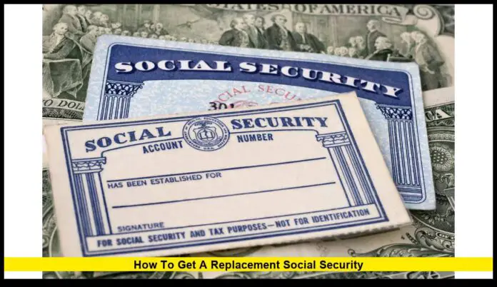 How to Get a Replacement Social Security How to Get a Replacement Social Security Card in the U.S.