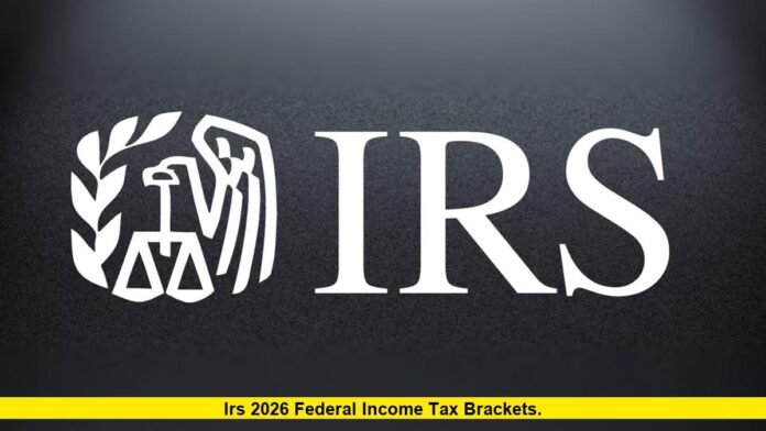 IRS 2026 Federal Income Tax Brackets
