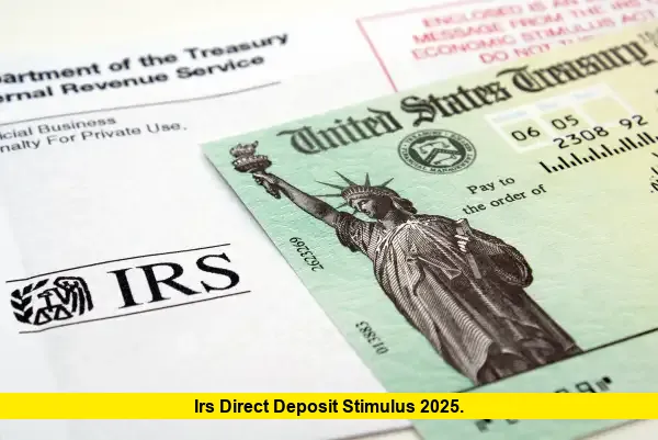 IRS direct deposit stimulus 2025