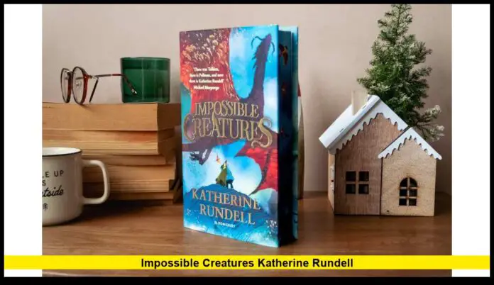 Impossible Creatures Katherine Rundell: Disney Secures Film Rights for the Fantasy Saga
