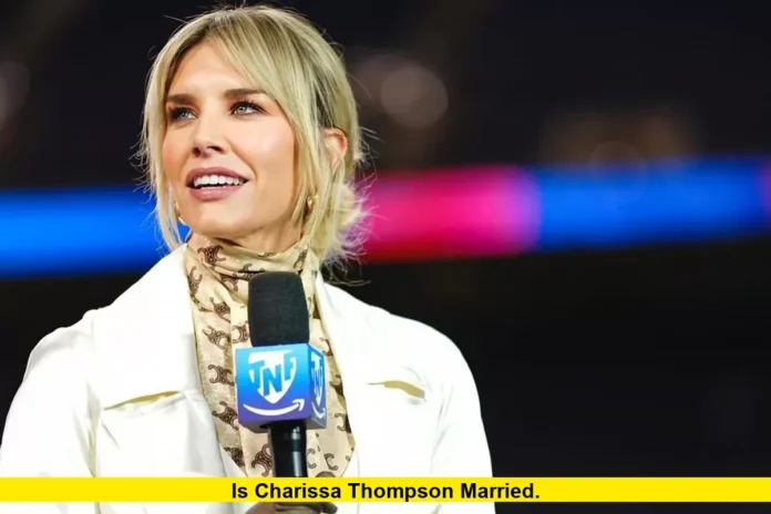 Is Charissa Thompson Married