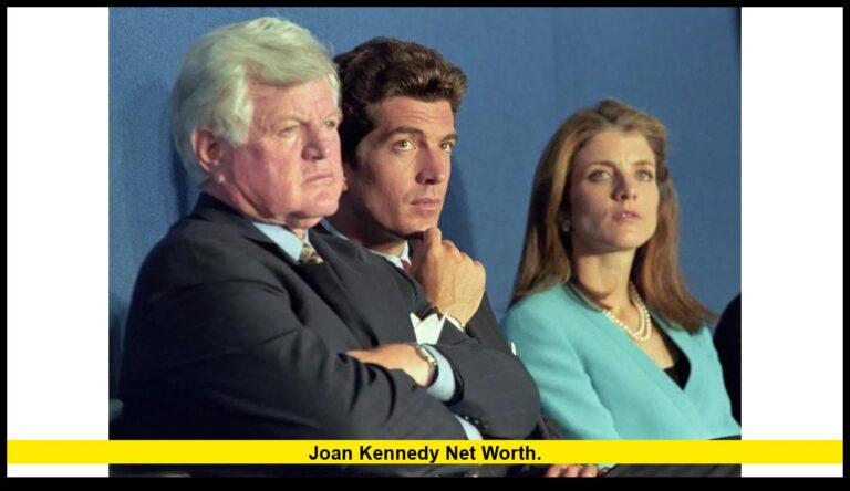 Joan Kennedy net worth