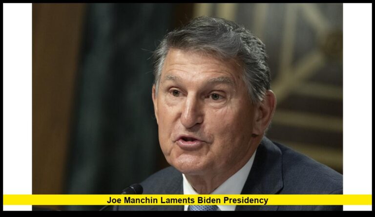 Joe Manchin laments Biden presidency