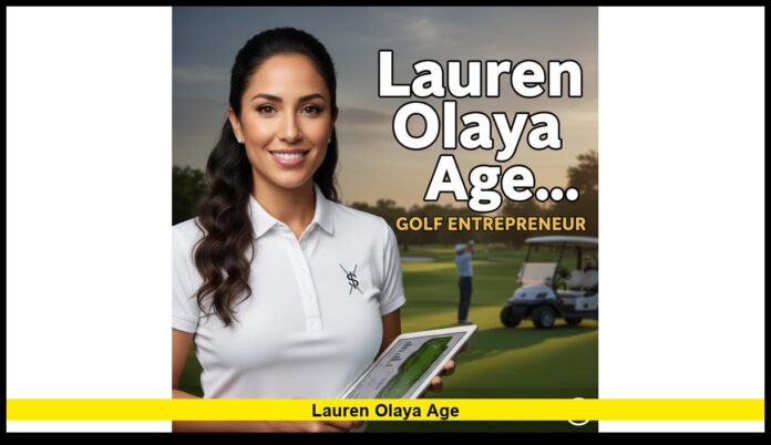 Lauren Olaya Age What We Know About Her Background