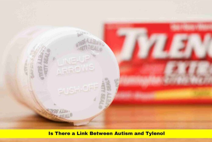 Is There a Link Between Autism and Tylenol