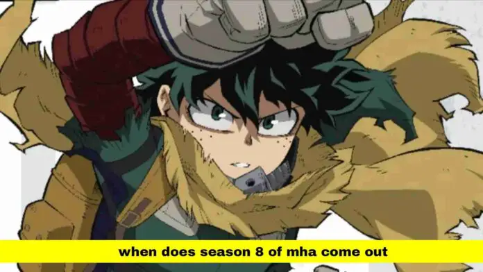 When Does Season 8 of MHA Come Out
