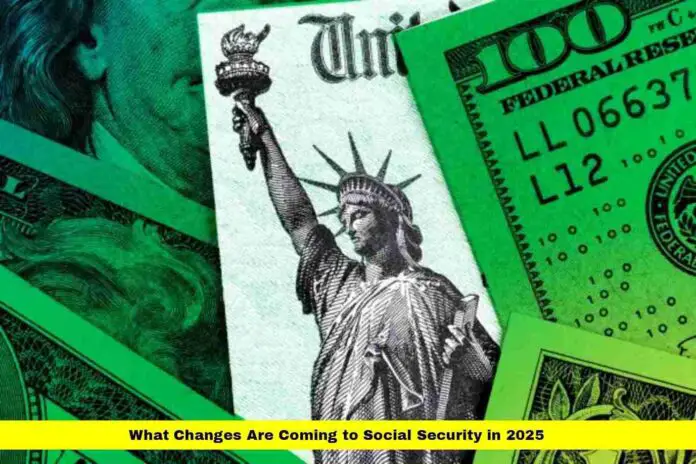 What Changes Are Coming to Social Security in 2025