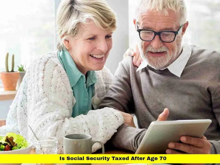 Is Social Security Taxed After Age 70
