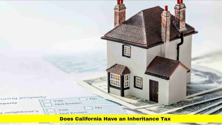 Does California Have an Inheritance Tax