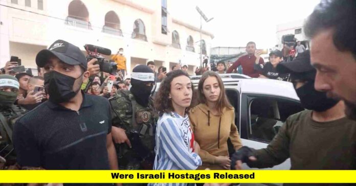 Were Israeli Hostages Released Were Israeli Hostages Released