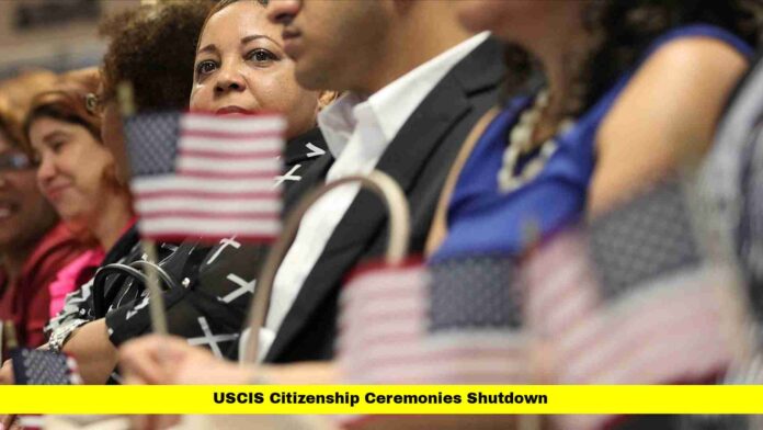 USCIS Citizenship Ceremonies Shutdown