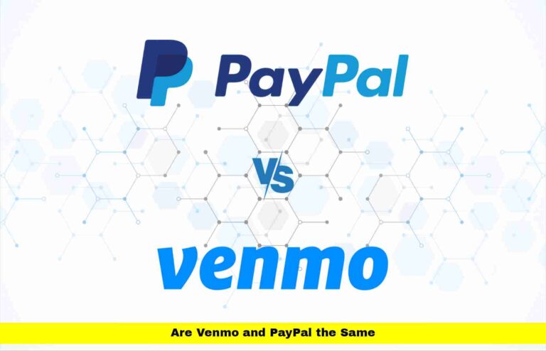 Are Venmo and PayPal the Same