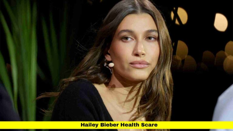 Hailey Bieber Health Scare