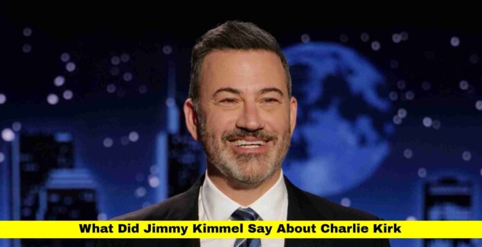 What Did Jimmy Kimmel Say About Charlie Kirk