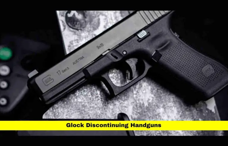 Glock Discontinuing Handguns