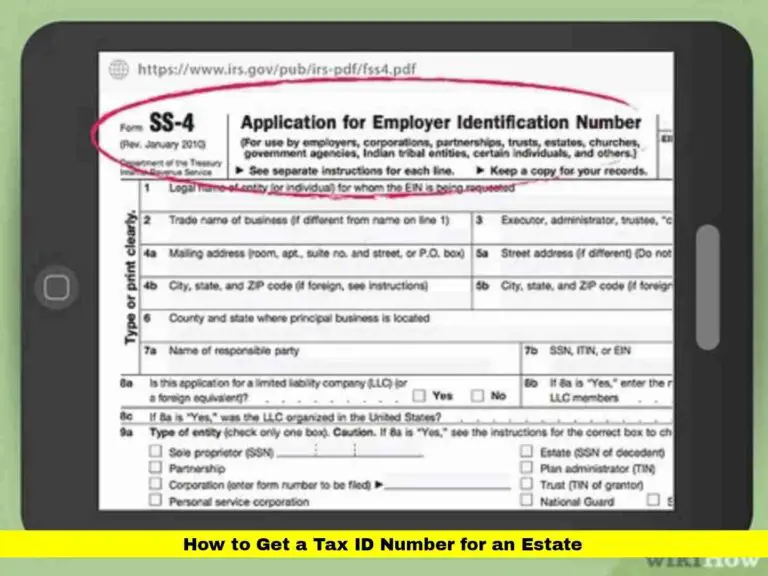 How to Get a Tax ID Number for an Estate
