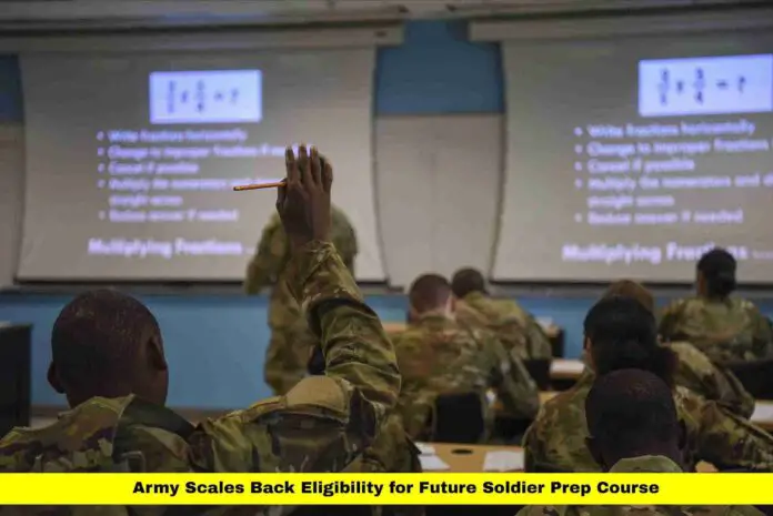 Army Scales Back Eligibility for Future Soldier Prep Course