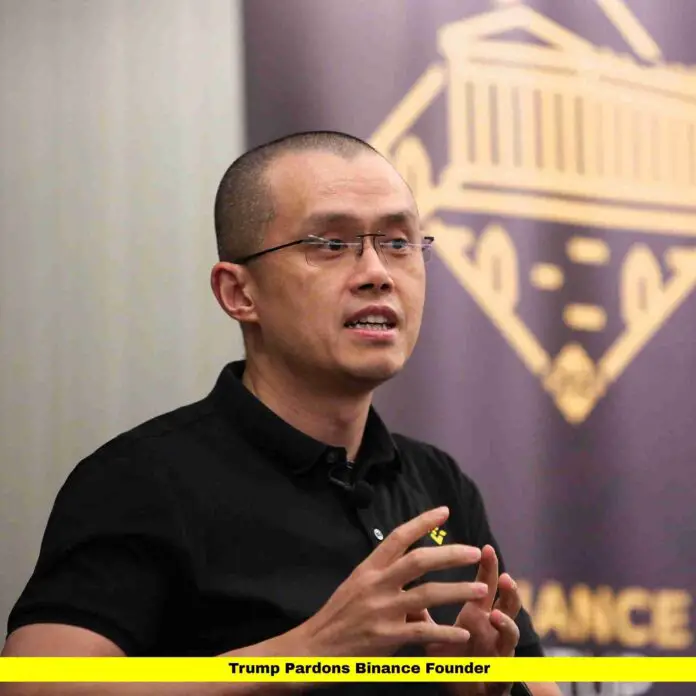 Trump Pardons Binance Founder Trump Pardons Binance Founder